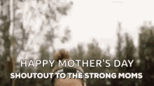 Feliz Dia De Las Madres Happy Mothers Day GIF - Feliz Dia De Las Madres Happy Mothers Day Shout Out To The Strong Moms GIFs