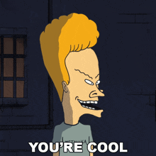 You'Re Cool Beavis GIF - You'Re Cool Beavis Beavis And Butt-head GIFs