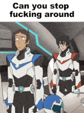 two cartoon characters are standing next to each other with the words " can you stop fucking around " above them