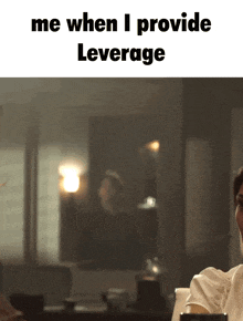 a meme that says me when i provide leverage in black