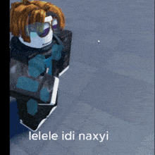 a picture of a roblox character with the words lelele idi naxyi below him