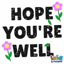 Hope Youre Well Hope You Feel Better GIF - Hope Youre Well Hope You Feel Better Hope GIFs