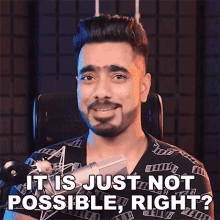 It Is Just Not Possible Right Unmesh Dinda GIF - It Is Just Not Possible Right Unmesh Dinda Piximperfect GIFs