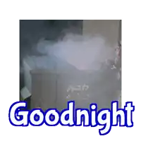 a picture of a dumpster with smoke coming out of it and the words goodnight on the bottom