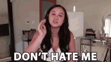Dont Hate Me Stop Hating GIF - Dont Hate Me Stop Hating No Haters GIFs