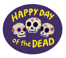 happy day of the dead feliz dia de los muertos dia de los muertos sugar skulls