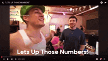 a video that says lets up those numbers on the bottom