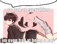 a drawing of a boy with horns and a tail says so bad at everything im even bad at being a boy