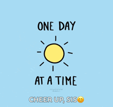 a poster that says one day at a time