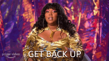 Get Back Up Lizzo GIF - Get Back Up Lizzo Lizzos Watch Out For The Big Grrrls GIFs