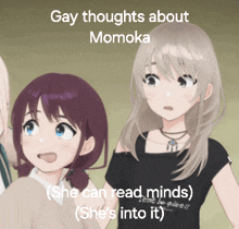 two anime girls standing next to each other with a caption that says gay thoughts about momoka she can read minds she 's into it