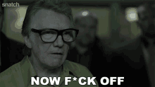 Now Fuck Off Brick Top GIF - Now Fuck Off Brick Top Snatch GIFs