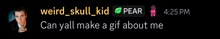 a weird skull kid pear says can yall make a gif about me on a black background