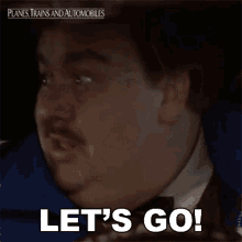 Lets Go Del Griffith GIF - Lets Go Del Griffith Planes Trains And Automobiles GIFs