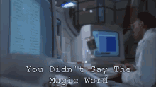 Didn'T Say The Magic Word  GIF - Jurrasic Park Samuel L Jackson Magic Word GIFs