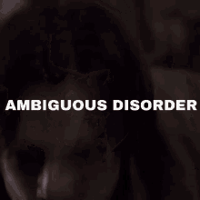 ambiguous disorder