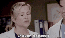 Greys Anatomy Arizona Robbins GIF - Greys Anatomy Arizona Robbins Shut Your Stupid Mouth GIFs