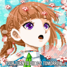 a pixel art of a girl with purple eyes says your turn to die 3-2 tomorrow