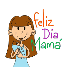 feliz dia mama happy mothers day mom happy moms day happy mothers day daughter dia de la madre
