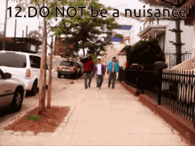 do not be a nuisance boys walking cool fatty spins