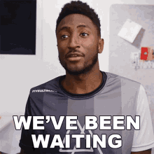 Weve Been Waiting Marques Brownlee GIF - Weve Been Waiting Marques Brownlee Weve Been Expecting It GIFs