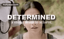 Determineda Strong Desire To Achieve;.Gif GIF