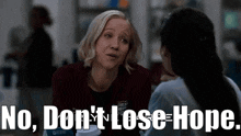Chicago Med Hannah Asher GIF - Chicago Med Hannah Asher No Dont Lose Hope GIFs