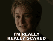Im Really Really Scared Shailene Woodley GIF - Im Really Really Scared Shailene Woodley Beatrice Tris Prior GIFs