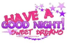 Have A Good Night Sweet Dreams GIF - Have A Good Night Good Night Sweet Dreams GIFs