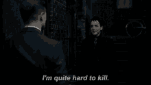 When Ppl Keep Trying To Get Rid Of You GIF - Im Quite Hard To Kill Hard Difficult GIFs