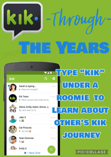 a phone screen with the words " type " kik under a roomie to learn about other 's kik journey