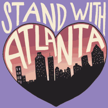 Stand With Atlanta Atlanta GIF - Stand With Atlanta Atlanta Atlanta Shooting GIFs