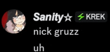 a black background with a picture of a person and the words sanity and krek
