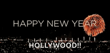a happy new year hollywood greeting is displayed