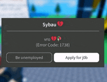 a screen that says sybau on it and a button to be unemployed