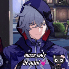 a man in a hooded jacket with the words moze only de nani above him