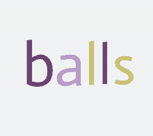 Balls Word GIF - Balls Ball Word GIFs