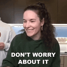 Dont Worry About It Cristine Raquel Rotenberg GIF - Dont Worry About It Cristine Raquel Rotenberg Simply Nailogical GIFs