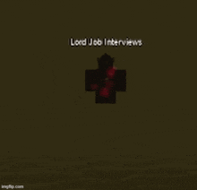 a screenshot of a video game with a character that says lord job interviews .