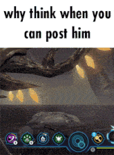 why think when you can post him is displayed on a video game screen