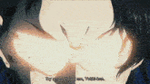 a close up of a person 's face with the words try and get past me written below it