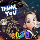 a cartoon girl blowing a bubble with the words thank you ecan selex