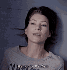 Greys Anatomy Meredith Grey GIF - Greys Anatomy Meredith Grey Its Not Us Its Them GIFs