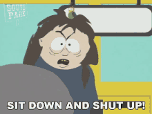 Sit Down And Shut Up South Park GIF - Sit Down And Shut Up South Park S2e7 GIFs