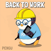 a penguin wearing glasses and a hard hat with the words back to work
