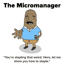 Micromanager Weird GIF - Micromanager Weird Stapling GIFs