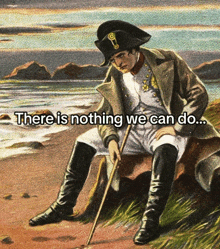 Napoleon There Is Nothing We Can Do GIF - Napoleon There Is Nothing We Can Do GIFs