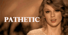 Taylor Swift Pathetic GIF