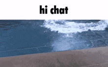 Hi Chat GIF - Hi Chat Meme GIFs