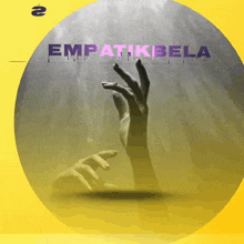 a poster with a hand reaching out and the word empatikbela